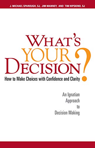 9780829431483: What's Your Decision?: How to Make Choices with Confidence and Charity
