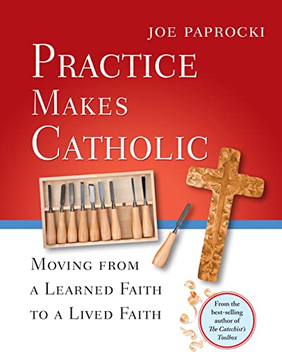 Stock image for Practice Makes Catholic Moving for sale by SecondSale