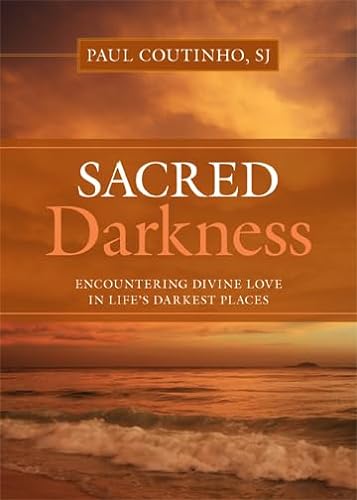 Beispielbild fr Sacred Darkness: Encountering Divine Love in Life's Darkest Places zum Verkauf von ThriftBooks-Atlanta