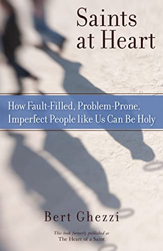Beispielbild fr Saints at Heart: How Fault-Filled, Problem-Prone, Imperfect People Like Us Can Be Holy zum Verkauf von SecondSale