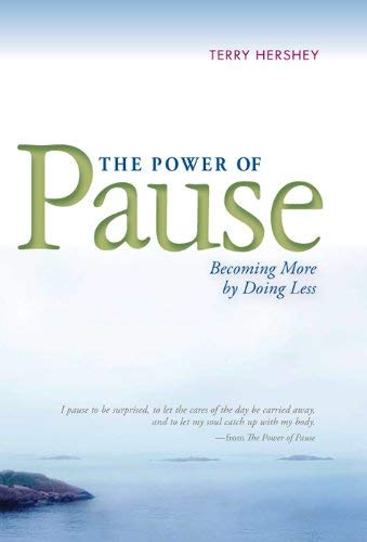 Beispielbild fr The Power of Pause : Becoming More by Doing Less zum Verkauf von Better World Books: West