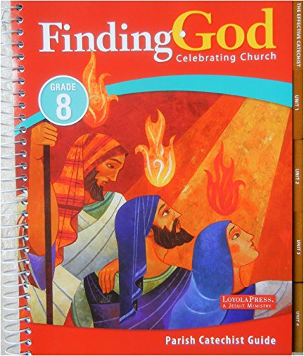 Beispielbild fr Finding God - Parish Catechist Guide - Celebrating Church - Grade 8 zum Verkauf von BookHolders