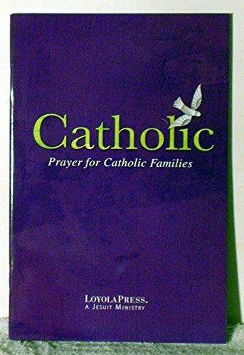 Beispielbild fr Catholic Prayer for Catholic Families zum Verkauf von Gulf Coast Books