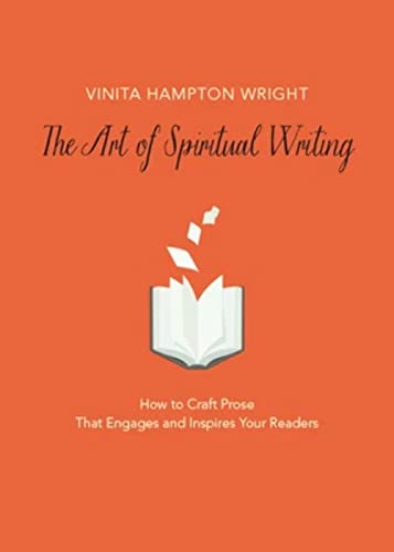 Beispielbild fr The Art of Spiritual Writing: How to Craft Prose That Engages and Inspires Your Readers zum Verkauf von SecondSale