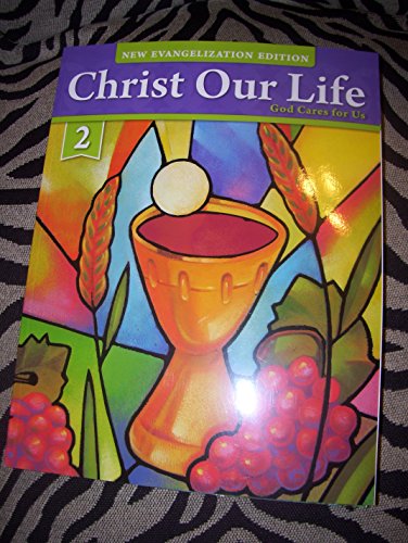 Stock image for Christ Our Life God Cares for Us Grade 2 Student Edition for sale by ThriftBooks-Atlanta
