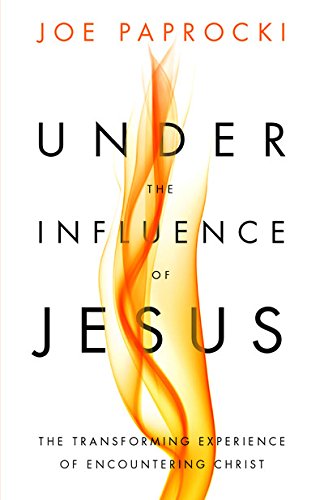 Beispielbild fr Under the Influence of Jesus: The Transforming Experience of Encountering Christ zum Verkauf von ZBK Books