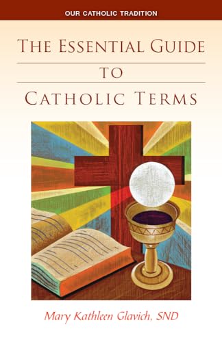 Beispielbild fr Essential Guide to Catholic Terms zum Verkauf von WorldofBooks