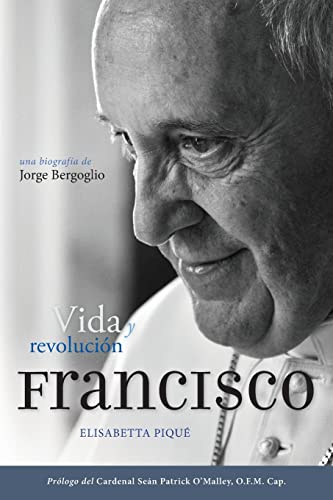 9780829442151: El Papa Francisco: Vida Y Revolucin: Una Biografa de Jorge Bergoglio