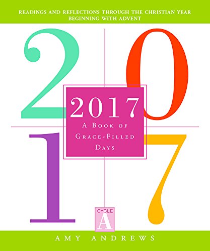 Imagen de archivo de 2017: A Book of Grace-Filled Days a la venta por SecondSale