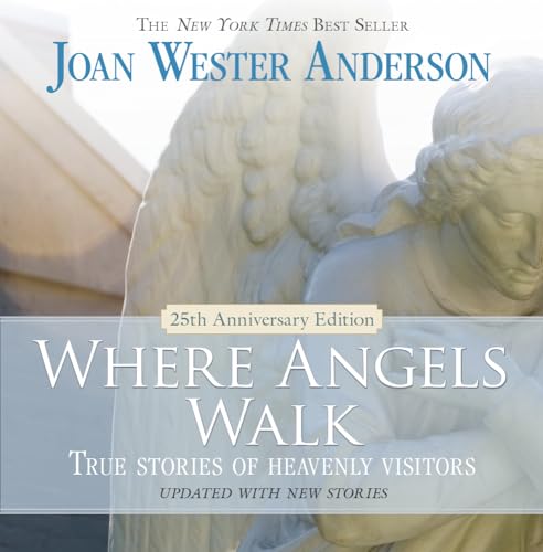 9780829444704: Where Angels Walk (25th Anniversary Edition): True Stories of Heavenly Visitors