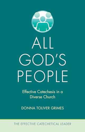Stock image for All God's People: Effective Catechesis in a Diverse Church (The Effective Catechetical Leader) for sale by Open Books