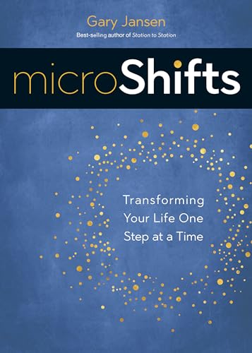 Beispielbild fr MicroShifts : Transforming Your Life One Step at a Time zum Verkauf von Better World Books