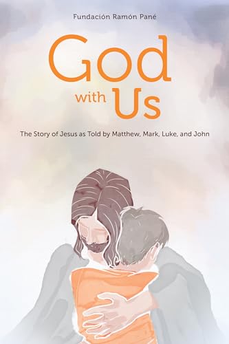 Beispielbild fr God With Us: The Story of Jesus as Told by Matthew, Mark, Luke, and John zum Verkauf von Open Books