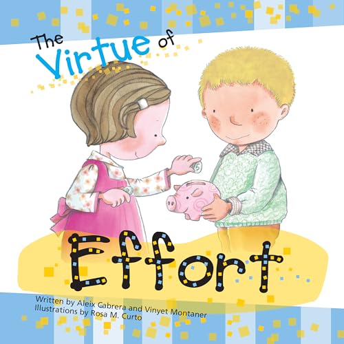Beispielbild fr The Virtue of Effort (The Virtues Series) zum Verkauf von Decluttr