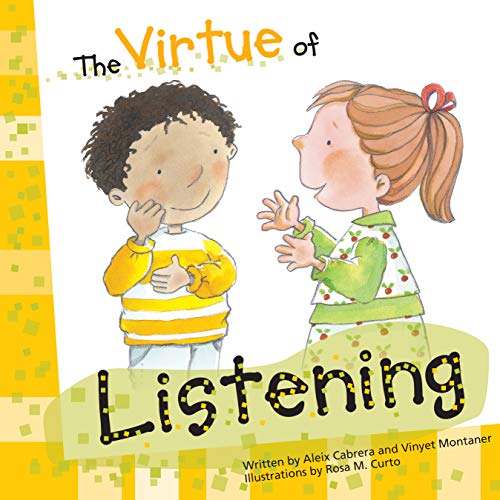 Imagen de archivo de The Virtue of Listening (The Virtues Series) a la venta por SecondSale