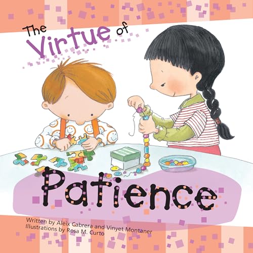 Beispielbild fr The Virtue of Patience (The Virtues Series) zum Verkauf von Decluttr