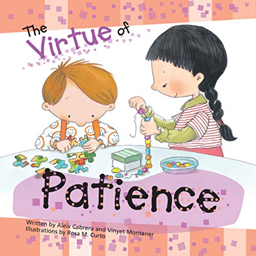 Stock image for The Virtue of Patience (The Virtues Series) for sale by Decluttr
