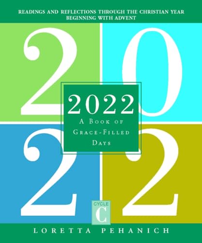 Stock image for 2022: A Book of Grace-Filled Days for sale by SecondSale