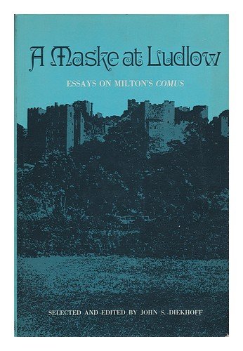 Beispielbild fr Maske at Ludlow: Essays on Milton's Comus zum Verkauf von ThriftBooks-Atlanta