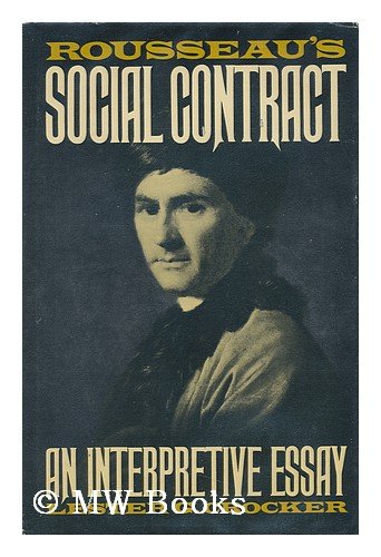 Beispielbild fr Rousseau's Social Contract : An Interpretive Essay zum Verkauf von Better World Books