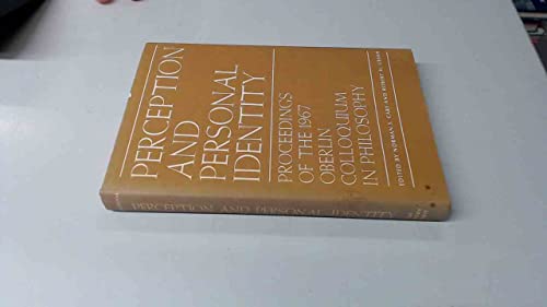 Beispielbild fr Perception and Personal Identity: Proceedings of the 1967 Oberlin Colloquium in Philosophy zum Verkauf von HPB-Red