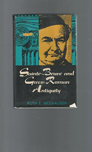 Stock image for Sainte-Beuve and Greco-Roman Antiquity for sale by Chequamegon Books