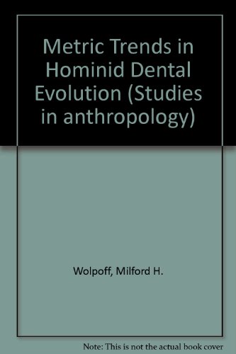 9780829501995: Metric Trends in Hominid Dental Evolution (Studies in anthropology)