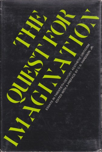 The Quest for imagination: Essays in twentieth century aesthetic criticism