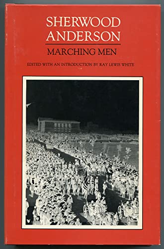 Beispielbild fr Marching men: a critical text (His The major fiction of Sherwood Anderson) zum Verkauf von Best and Fastest Books