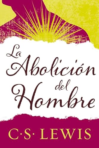 9780829702422: La abolicin del hombre