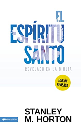 EspÃ­ritu Santo Revelado en la BÃ­blia (Revisada) (9780829704198) by Horton, Stanley M.