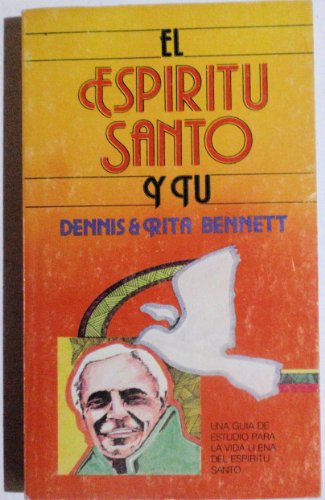 Espiritu Santo y Tu (9780829704396) by Bennett, D.; Bennett, Dennis J.