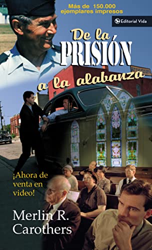 9780829704471: de la Prision a la Alabanza: Spanish