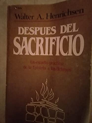 Stock image for Despues del Sacrificio for sale by ThriftBooks-Dallas