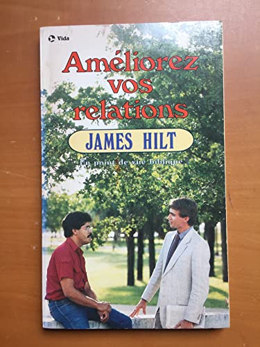 Imagen de archivo de Ameliorez vos relations a la venta por Librairie Th  la page