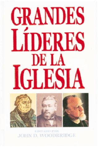 Stock image for Grandes Lideres de la Iglesia = Great Leaders of the Christian Church for sale by ThriftBooks-Dallas