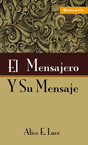 9780829705829: El mensajero y su mensaje