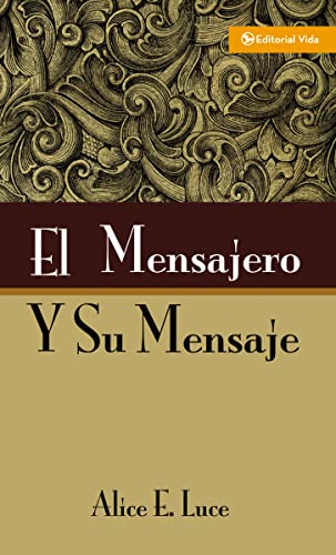 9780829705829: Mensajero y su Mensaje, El