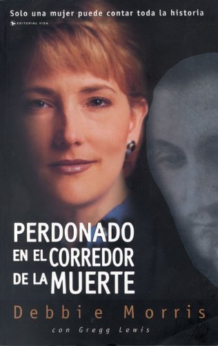 Beispielbild fr Perdonado en el Corredor de la Muerte (Spanish Edition) zum Verkauf von dsmbooks