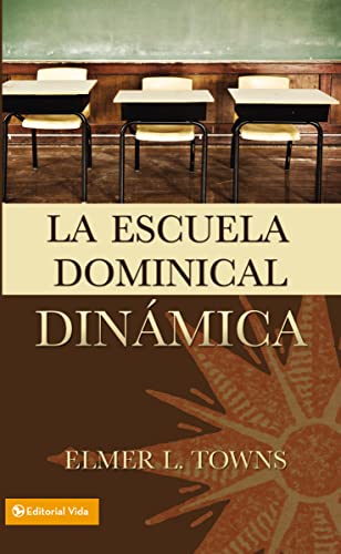 Beispielbild fr La Escuela Dominical Din???mica zum Verkauf von Russell Books