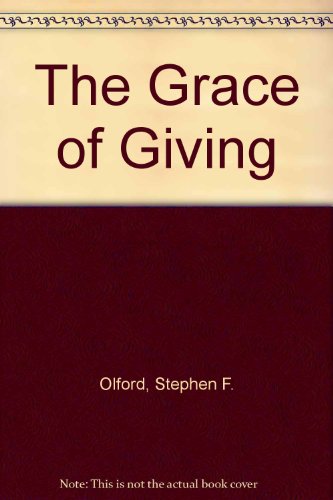 The Grace of Giving (9780829712636) by Olford, Stephen F.