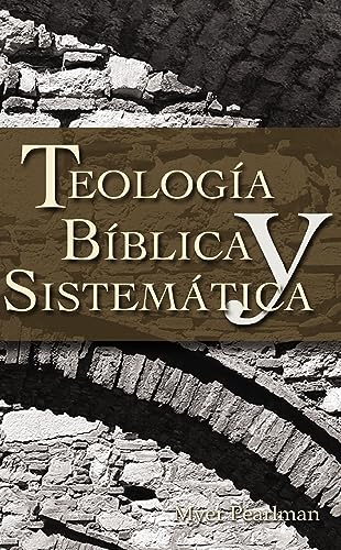 Thelogia Biblica y Sistematica - Pearlman, Myer