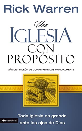 Stock image for Una Iglesia Con Prop sito: C mo Crecer Sin Comprometer El Mensaje Y La Misi n for sale by ThriftBooks-Atlanta