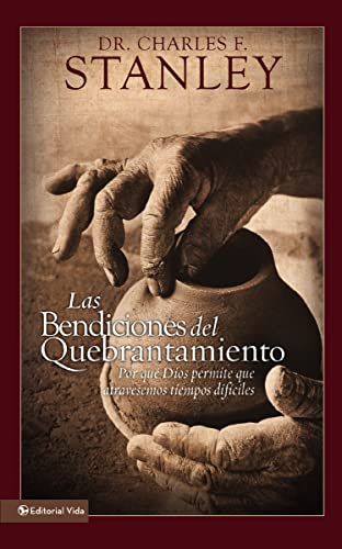 Beispielbild fr Las Bendiciones del Quebrantamiento (Spanish Edition) zum Verkauf von Hawking Books