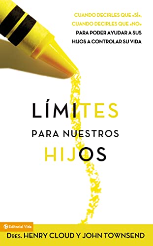 LÃ­mites para los Nuestros Hijos (9780829716894) by Cloud, Henry; Townsend, John