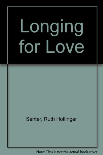 Longing for Love (in Spanish) (9780829718379) by Senter, Ruth Hollinger