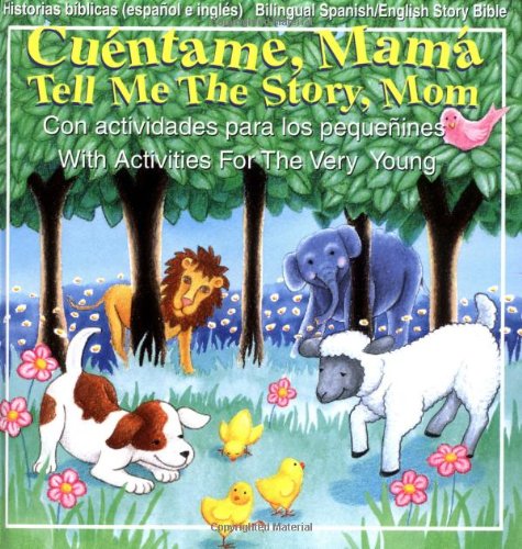 Stock image for Cuentame, Mamá Bilingüe/Tell Me The Story, Mom for sale by Once Upon A Time Books