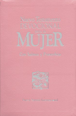 9780829723908: Nuevo Testamento Devocional Para LA Mujer Con Salmos Y Proverbios: Nuevo Version Internacional, Rustico Women's Devotional New Testament With Psalms and Proverbs