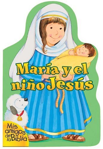 MarÃ­a y el NiÃ±o JesÃºs (9780829724868) by Davidson, Alice Joyce; Davidson, Alice