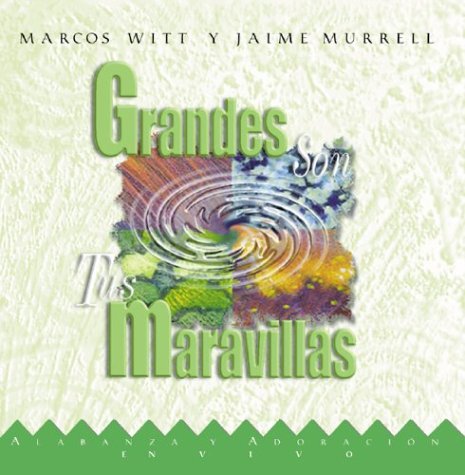 Grandes Son Tu Maravillas (Spanish Edition) (9780829725056) by Machin, Doris; Garcia, Fermin